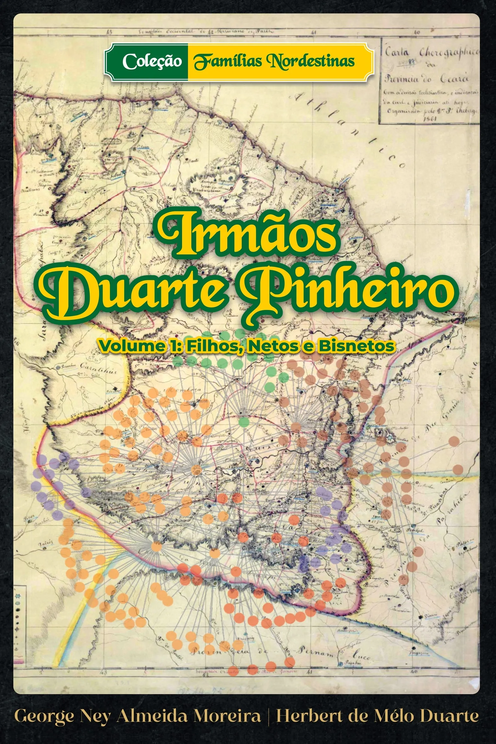 Capa do livro Irmãos Duarte Pinheiro — Volume 1: Filhos, Netos e Bisnetos